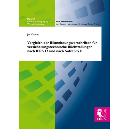 Jan Conrad - Vergleich der Bilanzierungsvorschriften für versicherungstechnische Rückstellungen nach IFRS 17 und nach Solvency II