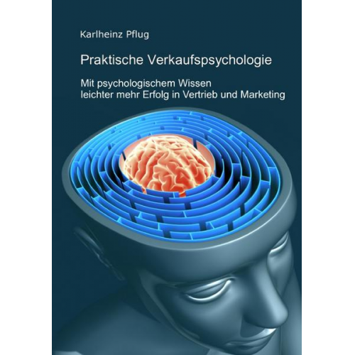 Karlheinz Pflug - Praktische Verkaufspsychologie