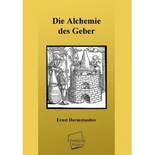 Ernst Darmstaedter - Die Alchemie des Geber