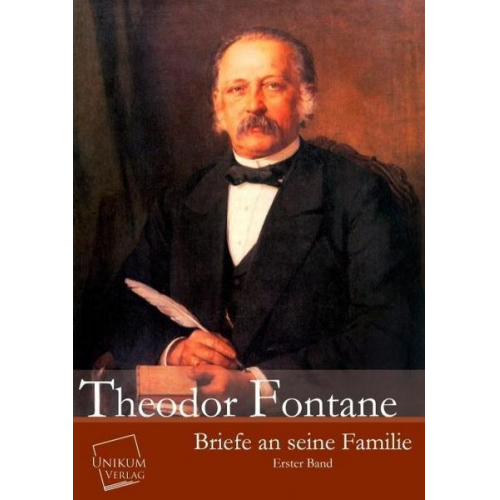 Theodor Fontane - Briefe an seine Familie