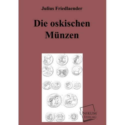 Julius Friedlaender - Die oskischen Münzen