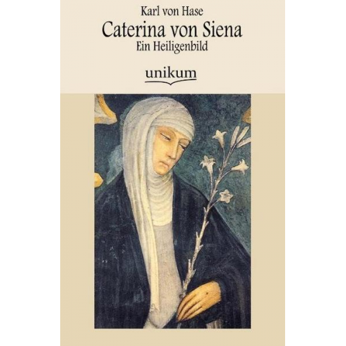 Karl Hase - Caterina von Siena