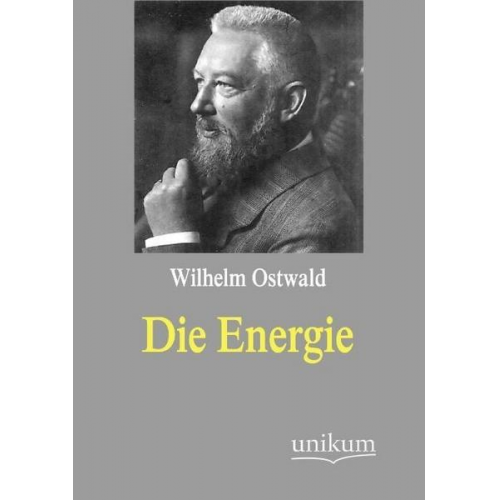 Wilhelm Ostwald - Die Energie