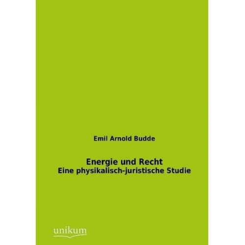 Emil Arnold Budde - Energie und Recht