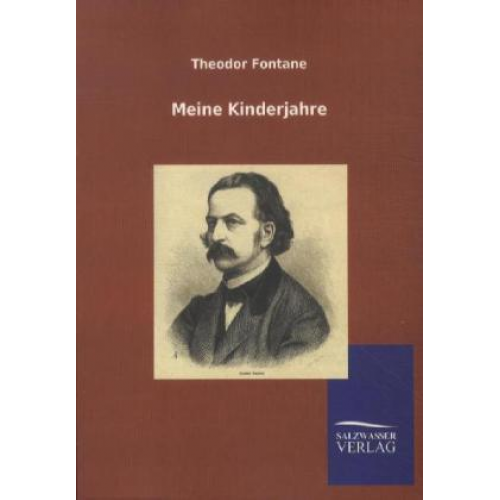 Theodor Fontane - Meine Kinderjahre