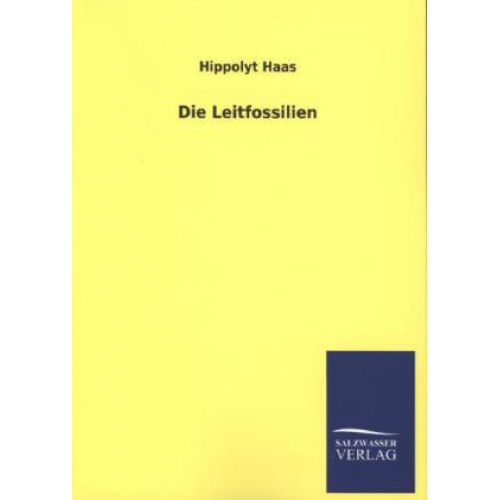 Hippolyt Haas - Die Leitfossilien