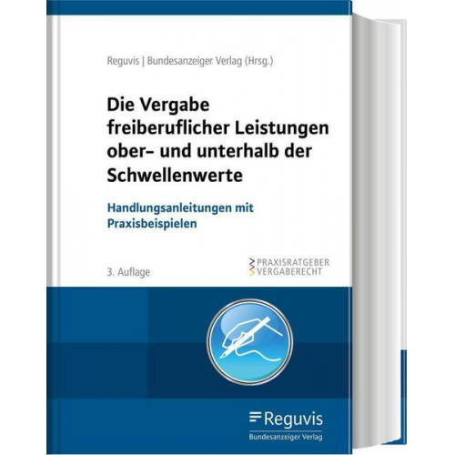 Die Vergabe freiberuflicher Leistungen ober- und unterhalb der Schwellenwerte