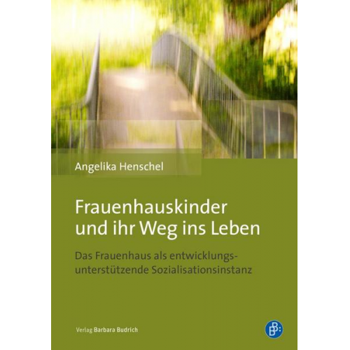 Angelika Henschel - Frauenhauskinder und ihr Weg ins Leben