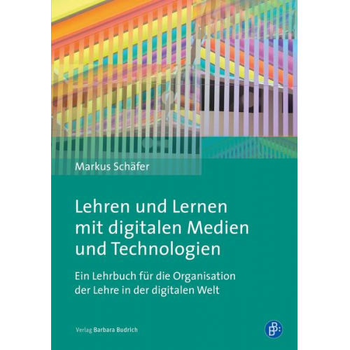 Markus Schäfer - Lehren und Lernen mit digitalen Medien und Technologien