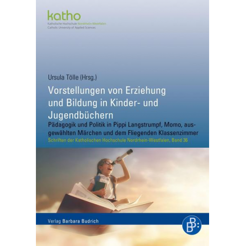 Vorstellungen von Erziehung und Bildung in Kinder- und Jugendbüchern