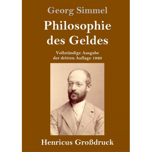 Georg Simmel - Philosophie des Geldes (Großdruck)