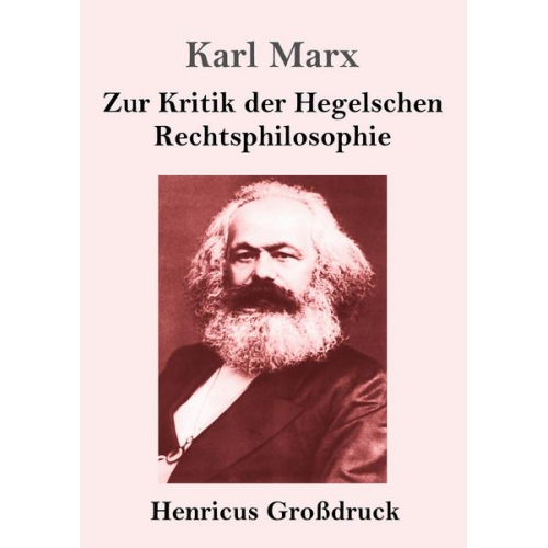 Karl Marx - Zur Kritik der Hegelschen Rechtsphilosophie (Großdruck)