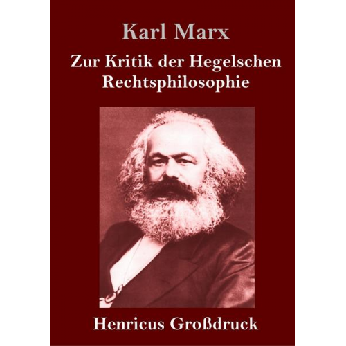 Karl Marx - Zur Kritik der Hegelschen Rechtsphilosophie (Großdruck)