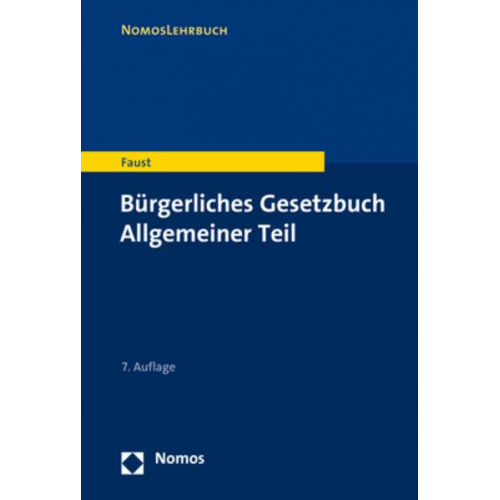 Florian Faust - Bürgerliches Gesetzbuch Allgemeiner Teil