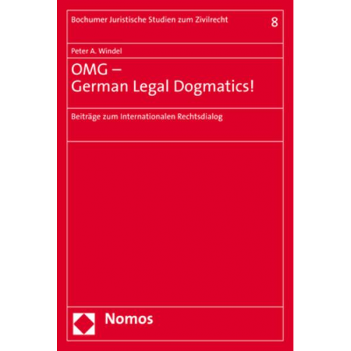 Peter A. Windel - OMG – German Legal Dogmatics!