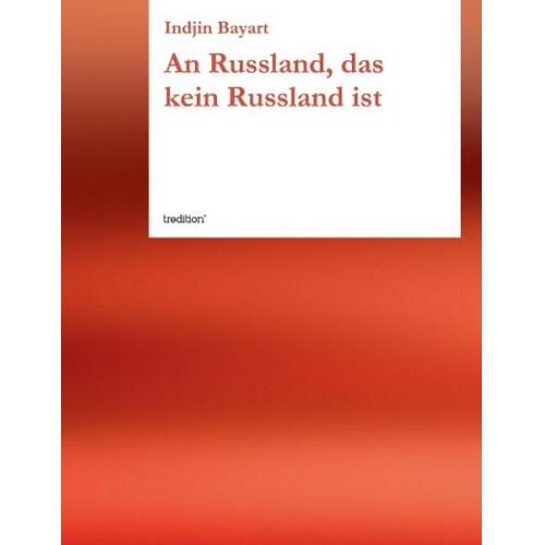 Indjin Bayart - An Russland, das kein Russland ist