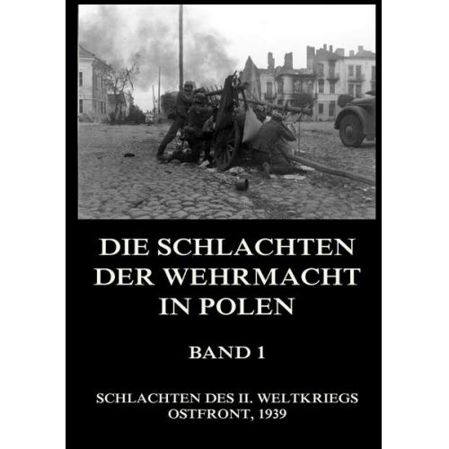 Schlachten der Wehrmacht in Polen, Band 1