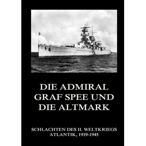 Admiral Graf Spee und die Altmark