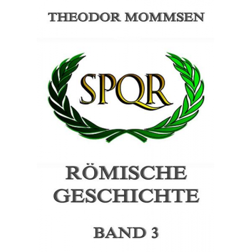 Theodor Mommsen - Römische Geschichte, Band 3