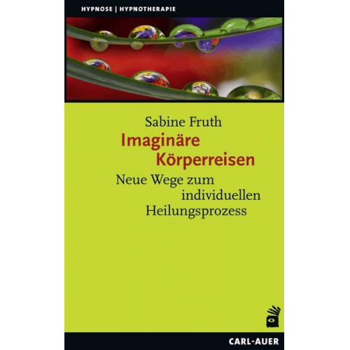 Sabine Fruth - Imaginäre Körperreisen