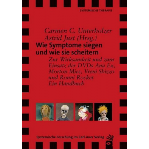 Carmen C. Unterholzer & Astrid Just - Wie Symptome siegen und wie sie scheitern