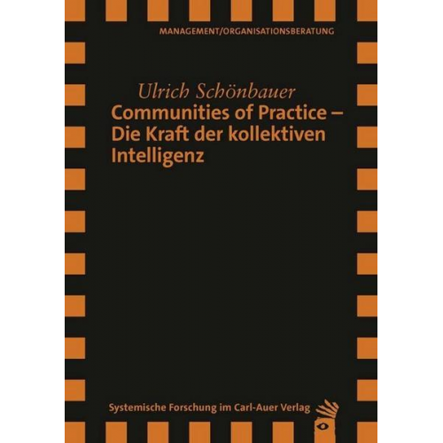 Ulrich Schönbauer - Communities of Practice – Die Kraft der kollektiven Intelligenz