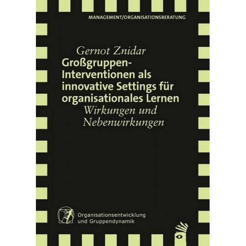 Gernot Znidar - Großgruppeninterventionen als innovative Settings für organisationales Lernen