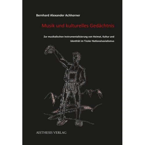 Bernhard Alexander Achhorner - Musik und kulturelles Gedächtnis