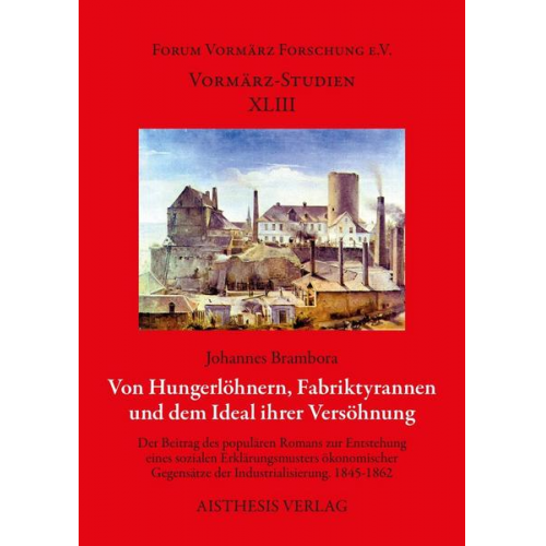 Johannes Brambora - Von Hungerlöhnern, Fabriktyrannen und dem Ideal ihrer Versöhnung