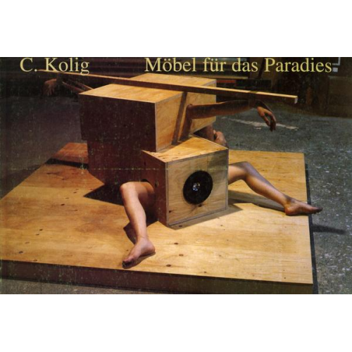 Cornelius Kolig - Möbel für das Paradies