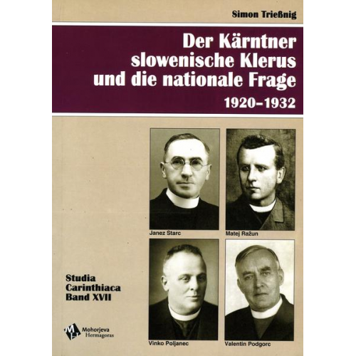 Simon Triessnig - Der Kärntner slowenische Klerus und die nationale Frage 1920-1932
