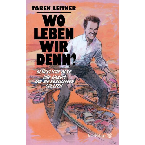 Tarek Leitner - Wo leben wir denn?