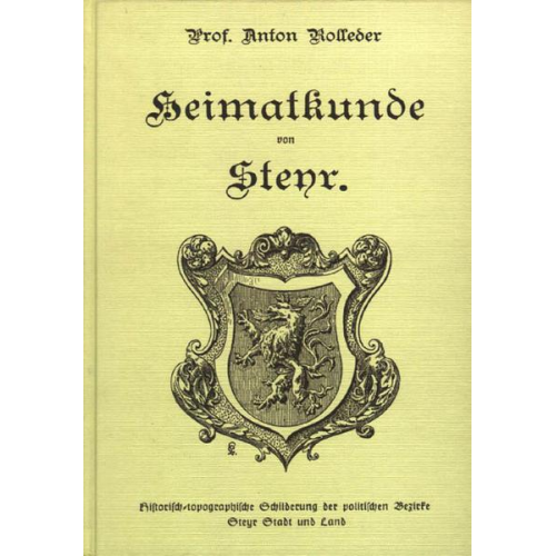 Anton Rolleder - Heimatkunde von Steyr