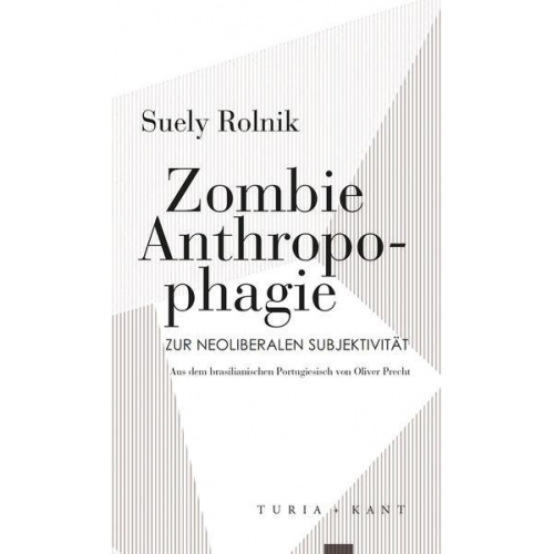 Suely Rolnik - Zombie Anthropophagie