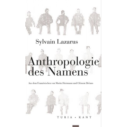 Sylvain Lazarus - Anthropologie des Namens