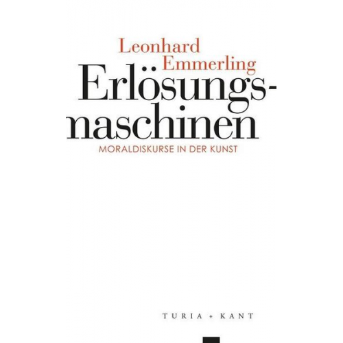 Leonhard Emmerling - Erlösungs&shy;maschinen