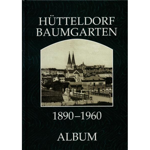 Helfried Seemann & Christian Lunzer - Hütteldorf Baumgarten 1890-1960