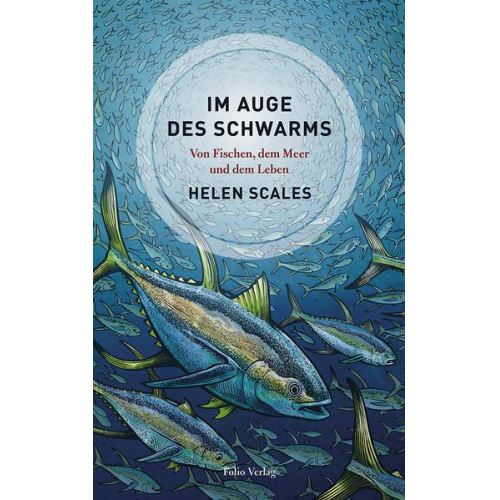 Helen Scales - Im Auge des Schwarms