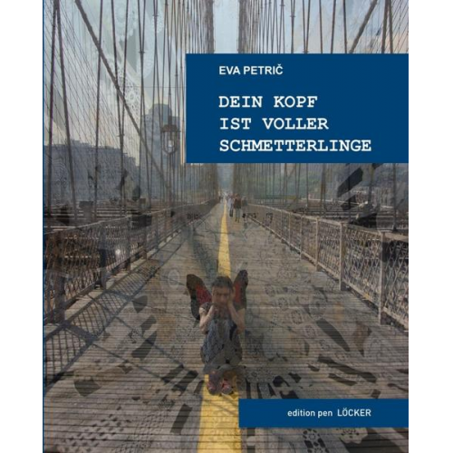 Eva Petrič - Dein Kopf ist voller Schmetterlinge