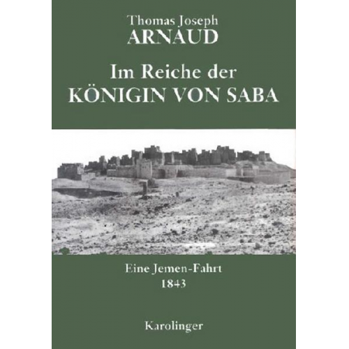 Thomas J. Arnaud - Im Reiche der Königin von Saba