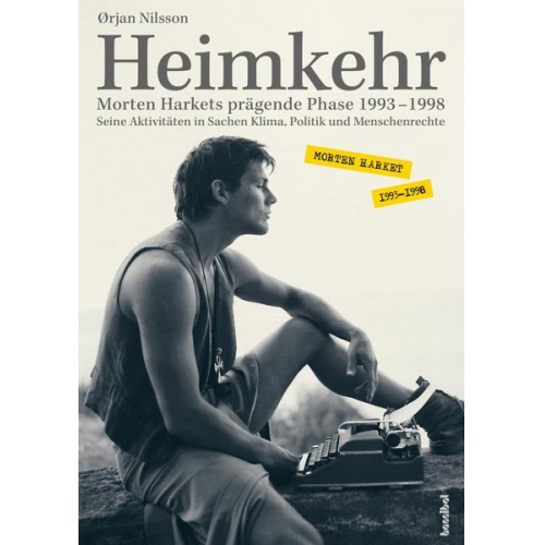 Ørjan Nilsson - Heimkehr. Morten Harkets prägende Phase 1993-1998