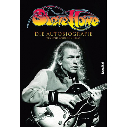 Steve Howe - Steve Howe - Die Autobiografie