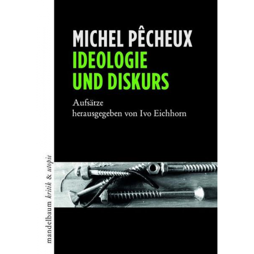 Michel Pêcheux - Ideologie und Diskurs