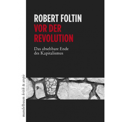 Robert Foltin - Vor der Revolution