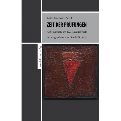 Lotte Dorowin-Zeissl - Zeit der Prüfungen