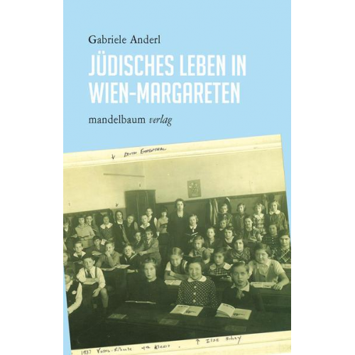 Gabriele Anderl - Jüdisches Leben in Wien-Margareten