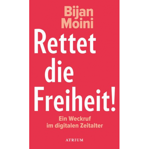 Bijan Moini - Rettet die Freiheit!