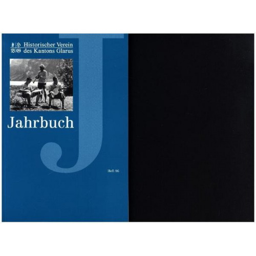 Jahrbuch des Historischen Vereins des Kantons Glarus / Jahrbuch des Historischen Vereins des Kantons Glarus