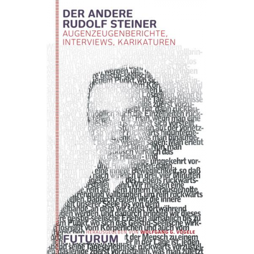 Wolfgang G. Vögele - Der andere Rudolf Steiner