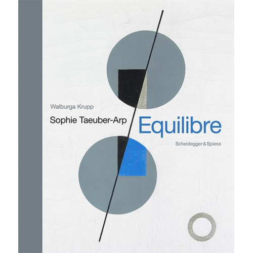 Walburga Krupp - Sophie Taeuber-Arp – Equilibre